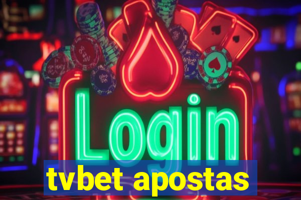 tvbet apostas